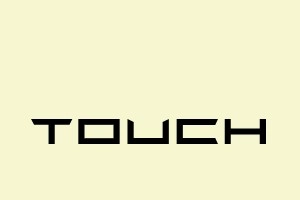Touch